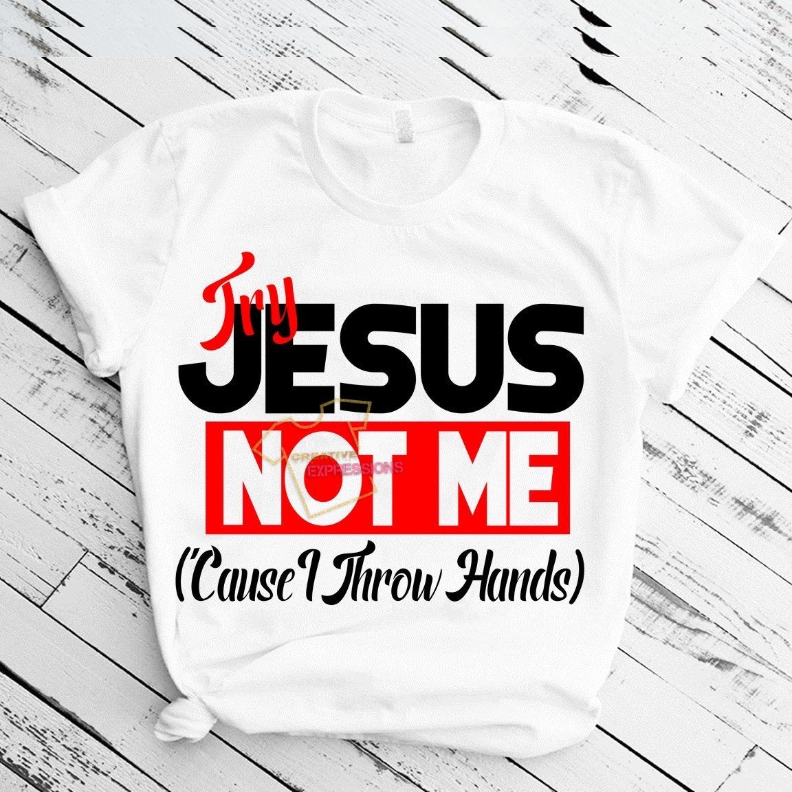 TRY JESUS NOT ME