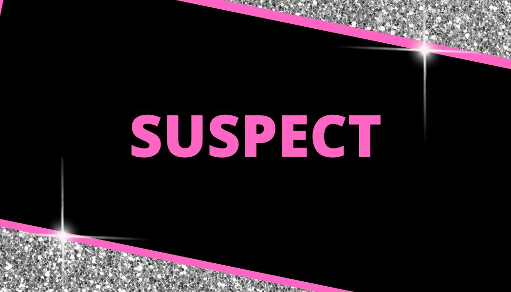SUSPECT