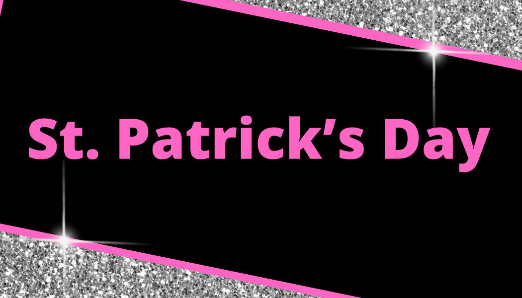 St. Patrick’s Day