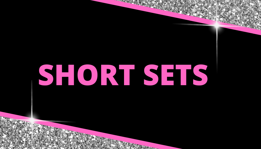 SHORT SETS