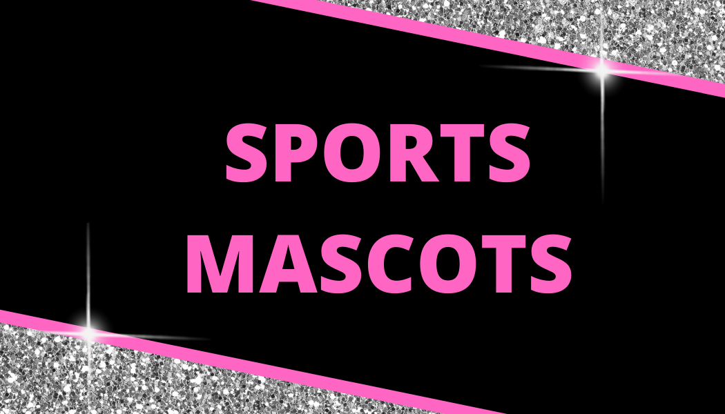 SPORTS & MASCOTS