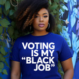 Voting Is My Black Job