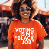 Voting Is My Black Job