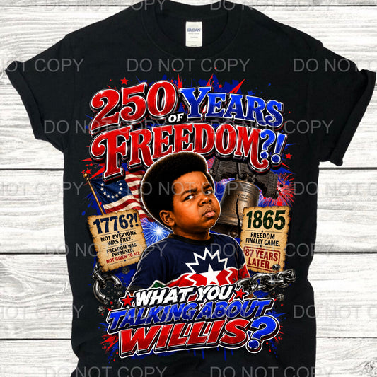 250 Years Of Freedom