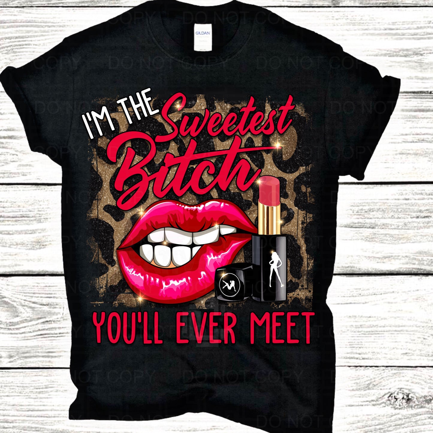 I’m The Sweetest B*itch