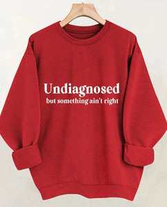 Undiagnosed but something not right