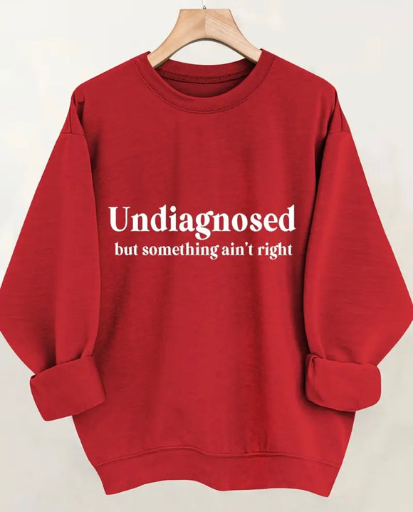 Undiagnosed but something not right