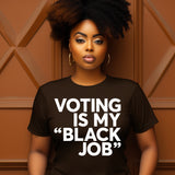 Voting Is My Black Job