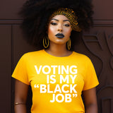 Voting Is My Black Job