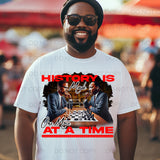 History Is Made One Move At A Time