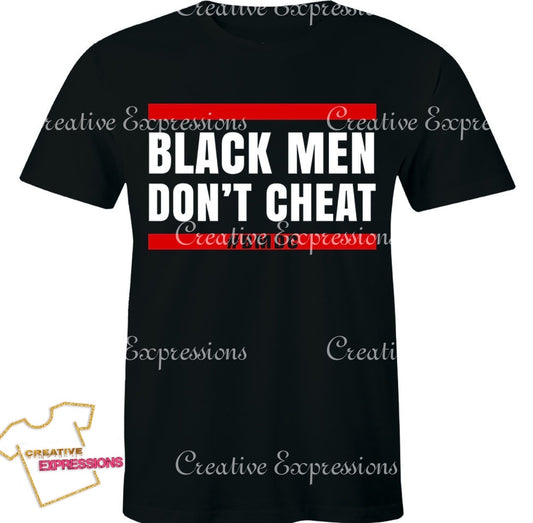 BLACK MEN DON’T CHEAT