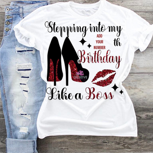 STEPPING INTO MY BIRTHDAY (CUSTOMIZE WITH NUMBERS)