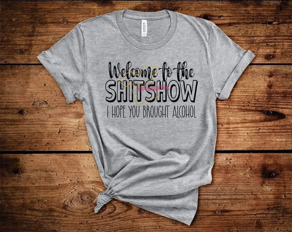 WELCOME TO THE SHIT SHOW