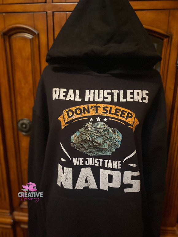 REAL HUSTLERS DON’T SLEEP